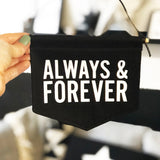 Always and Forever Fabric Banner