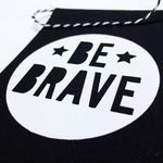 Be Brave Banner