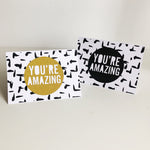 You're Amazing Cards - 6 Pack