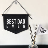 Best Dad Ever Banner