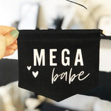 Mega Babe Fabric Banner